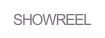 SHOWREEL
