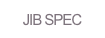 JIB SPEC